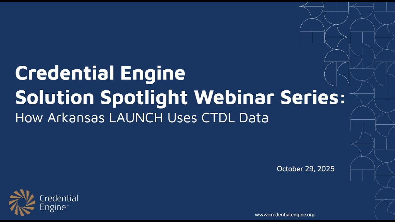 Solution Spotlight Series: How Arkansas LAUNCH Connects Skills and Competencies to Careers with CTDL