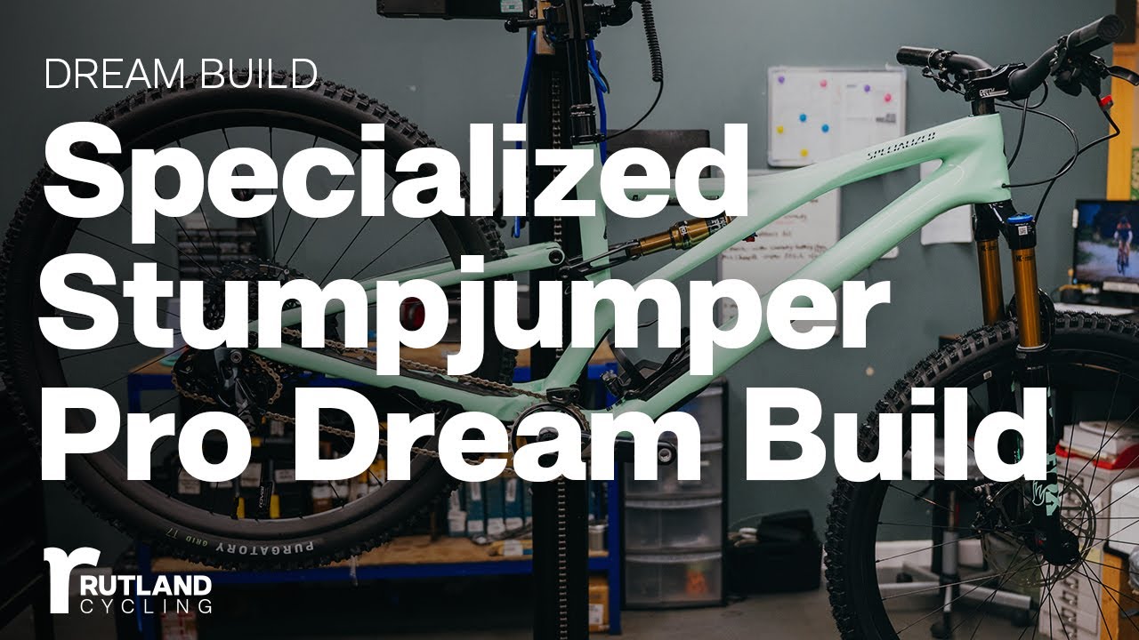Dream Build: Specialized Stumpjumper Pro | Rutland Cycling