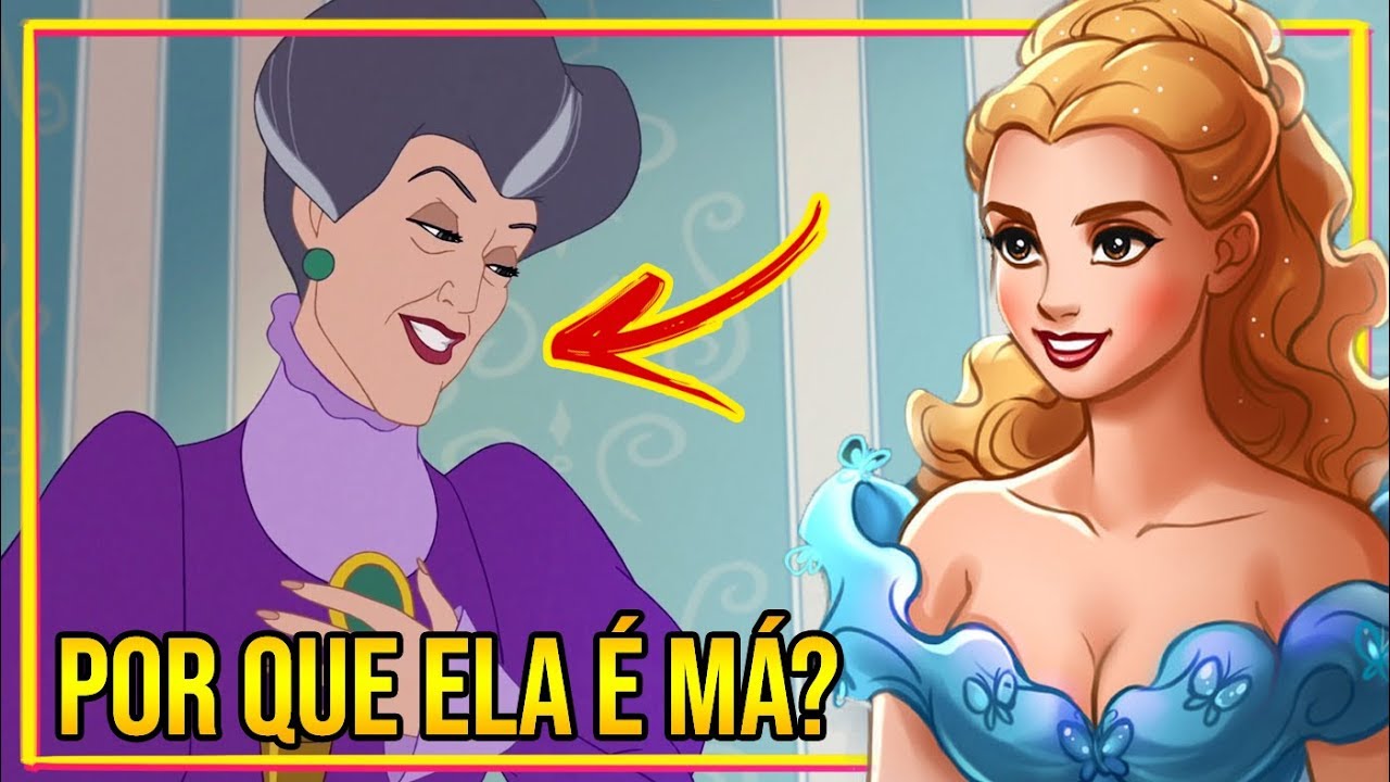 A HISTÓRIA DA MADRASTA DA CINDERELA!