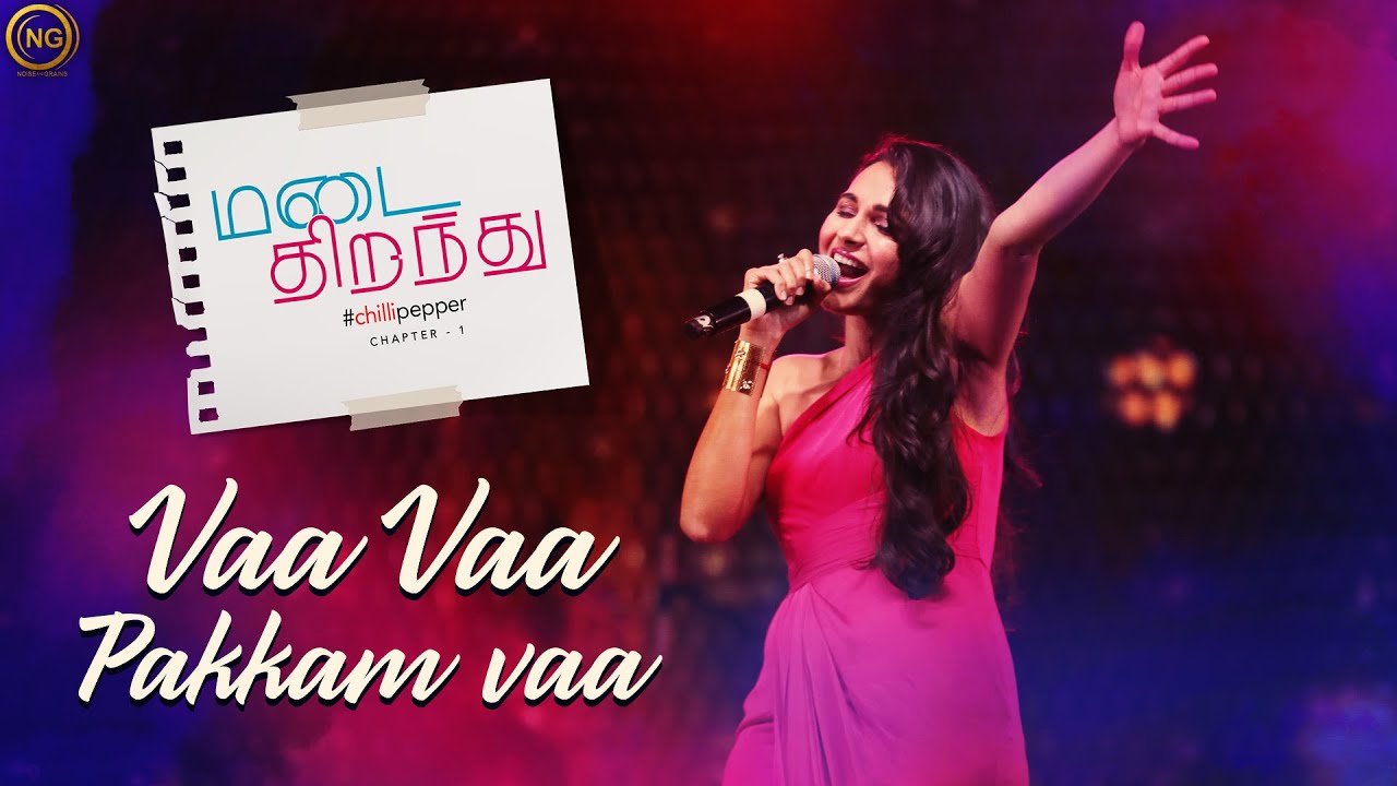 Vaa Vaa Pakkam Vaa | Andrea Jeremiah | Thanga Magan | Madai Thirandhu | Chapter 1 : Chilli Pepper