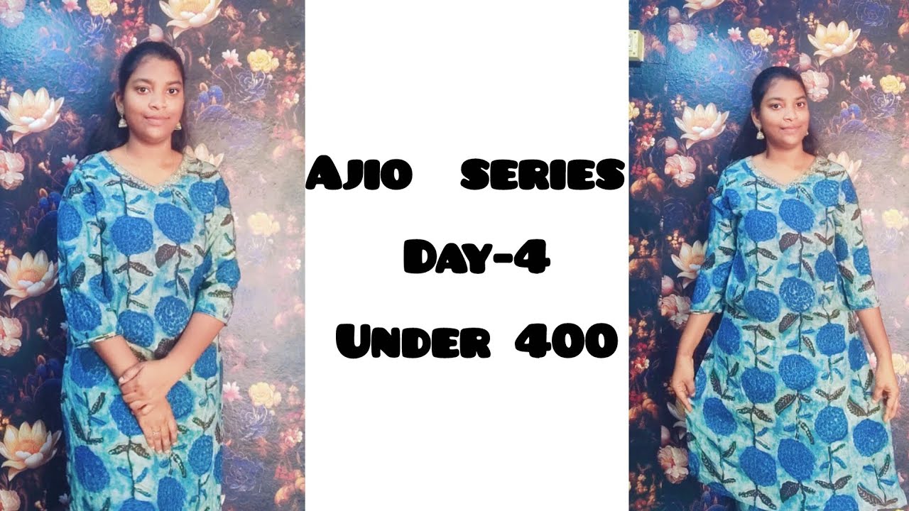 Ajio Series Day-4(under 400)