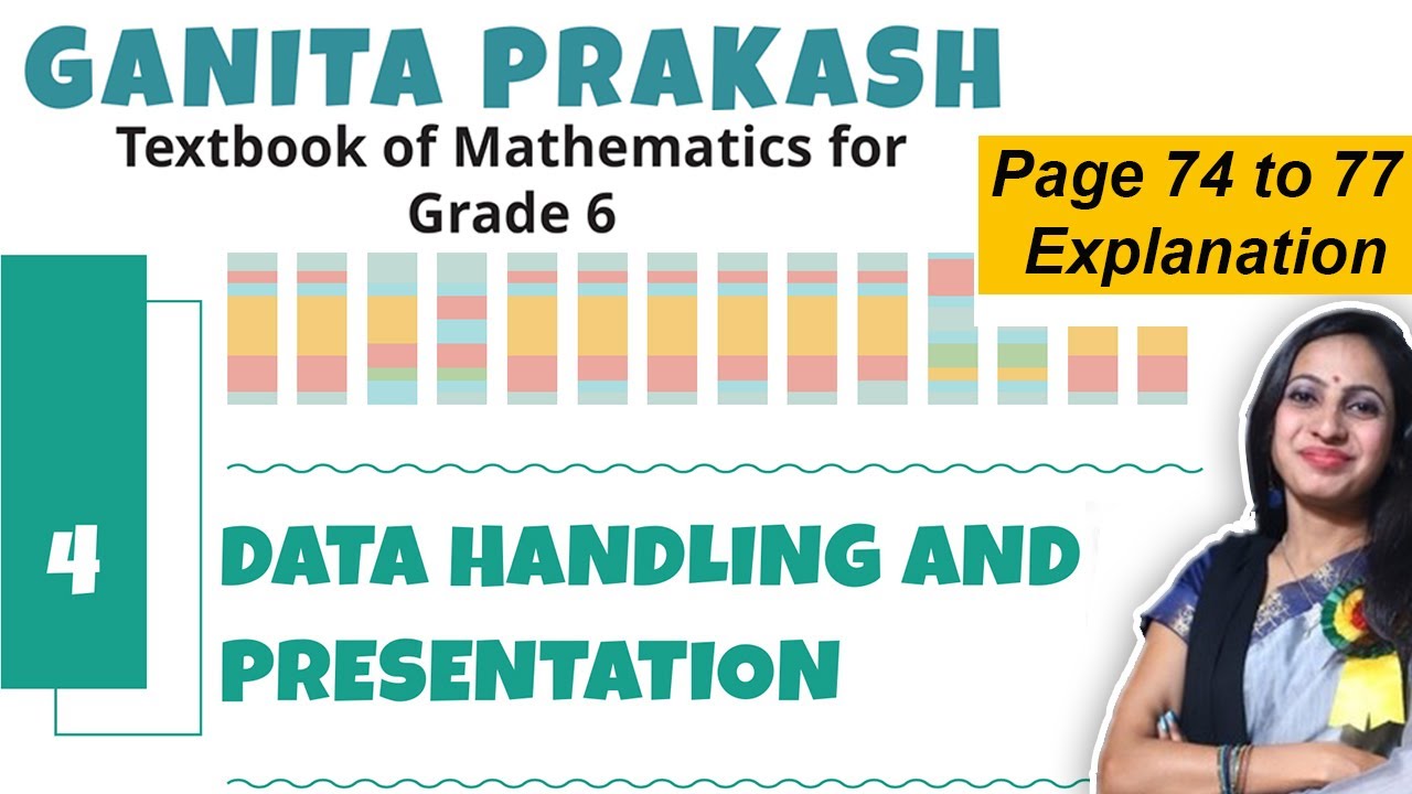 Data Handling Class 6 Maths Chapter 4 Ganita Prakash | Page 74 to 77 Explanation