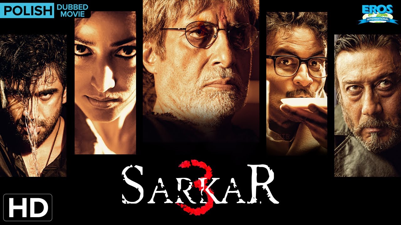Sarkar 3 (2017) | Amitabh Bachchan, Jackie Shroff | Polish Dub | Political Thriller | Full Movie(HD)