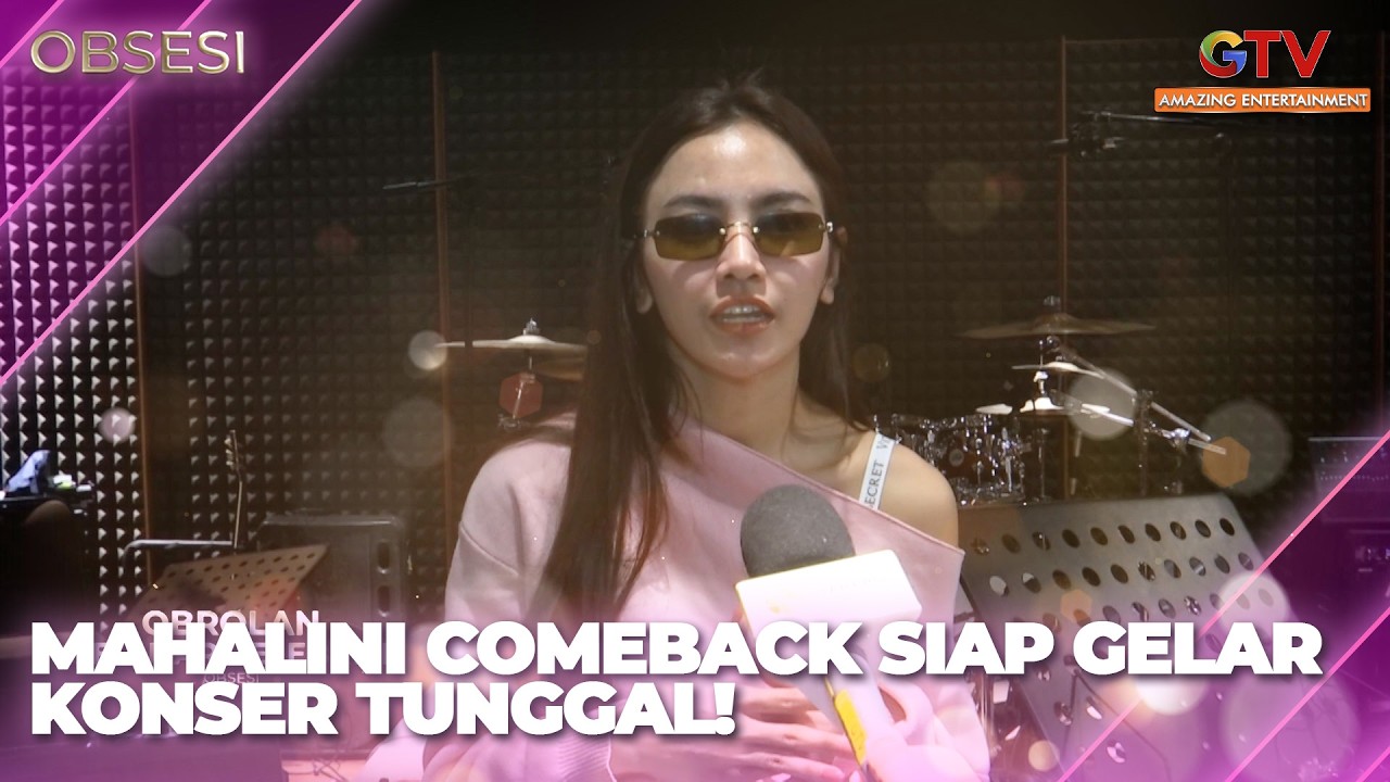 MAHALINI COMEBACK SIAP GELAR KONSER TUNGGAL | OBSESI FULL EPISODE