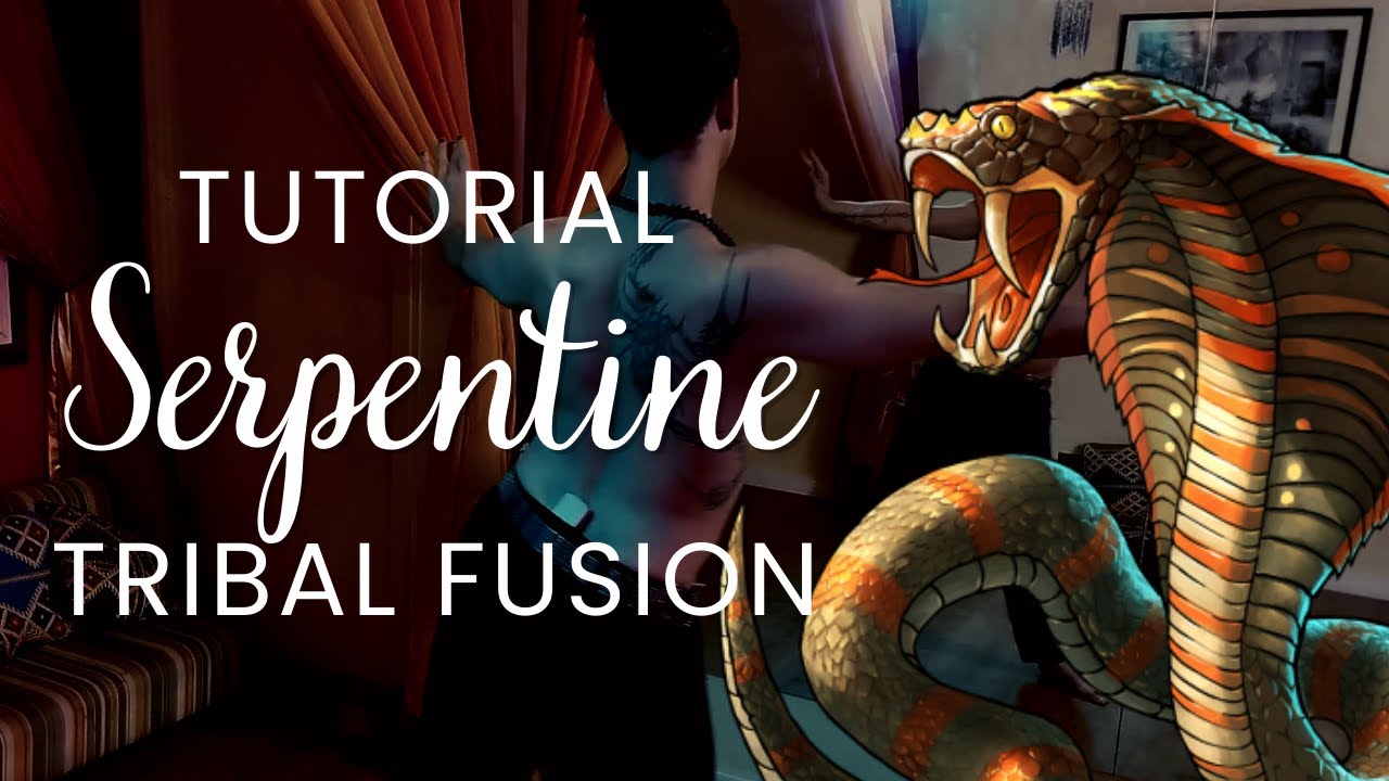 Free Tutorial | Tribal Fusion Bellydance | Serpentine • Estilo Naja com Lukas Oliver
