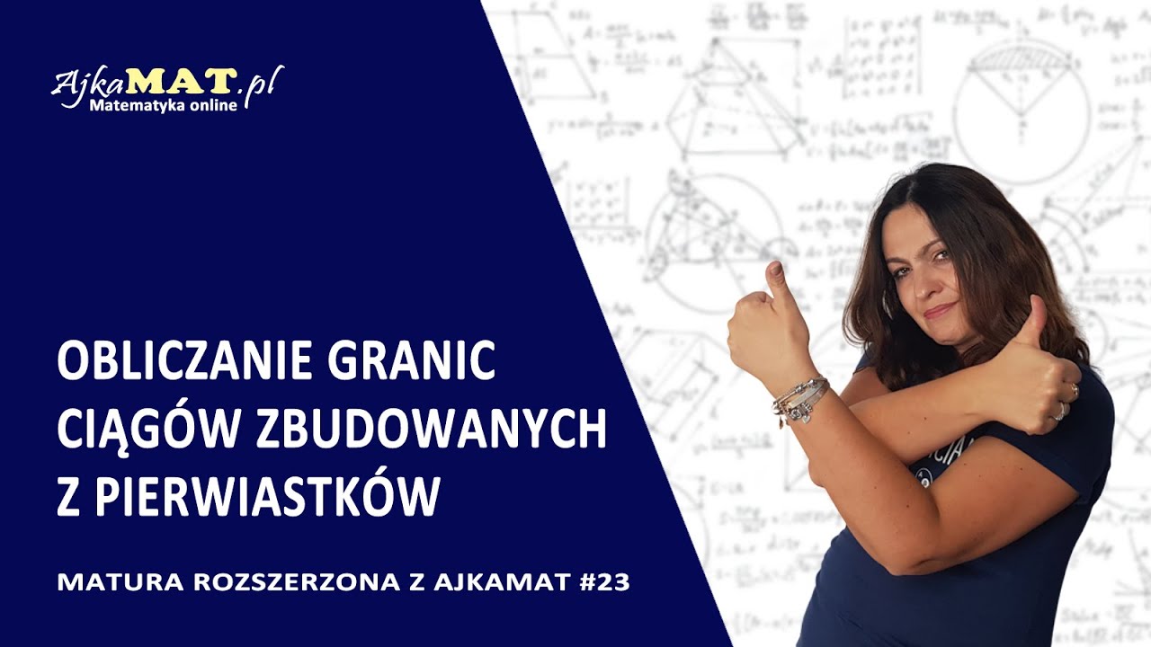 Obliczanie granic ciągów zbudowanych z pierwiastków