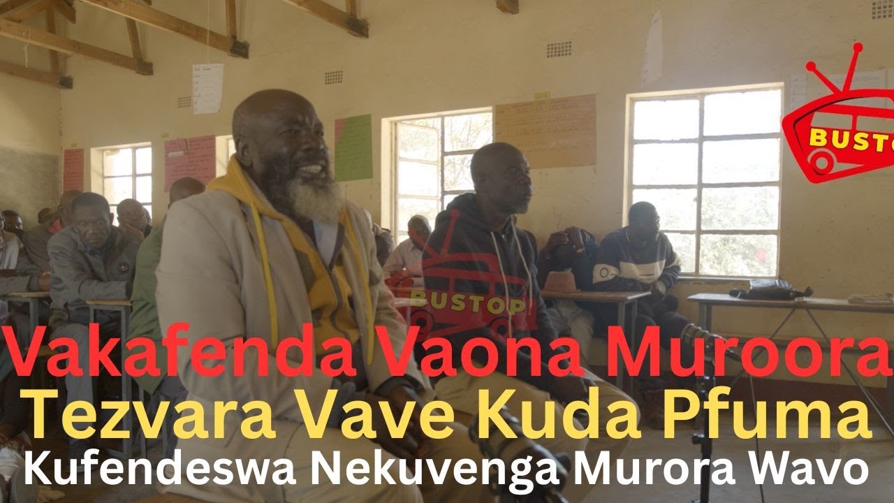 Vakafenda Vaona Muroora, Kufendeswa Nekuvenga Murora Wavo | Tezvara Vave Kuda Pfuma| Chief Nyamaropa