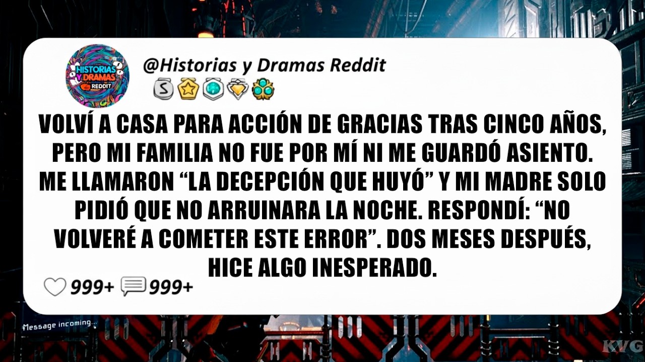 Volví A Casa Para Acción De Gracias Tras Cinco Años, Pero Mi Familia No Fue Por Mí Ni Me...