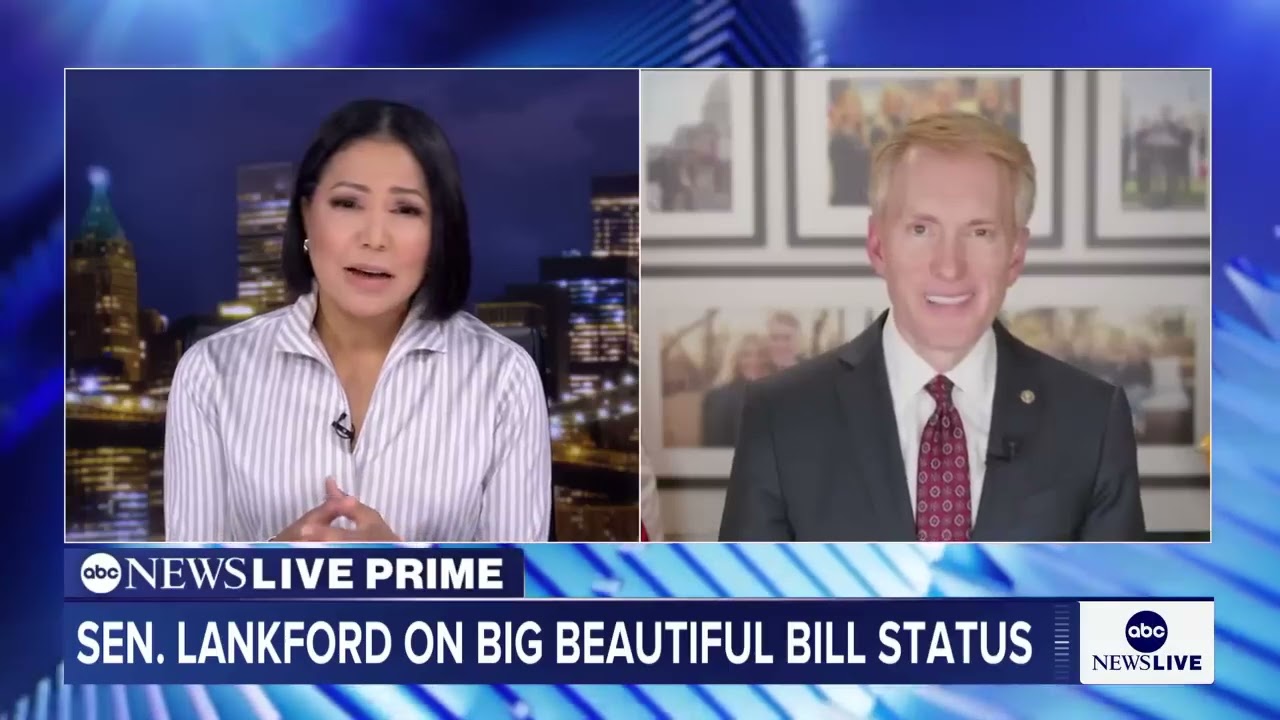 Lankford Joins Abc News Live to Discuss the One Big Beautiful Bill
