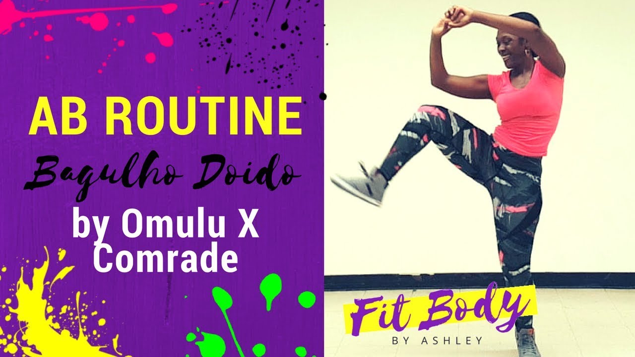 Sexy Ab Routine | Bagulho Doido by @Omulu X Comrade #DanceFitness
