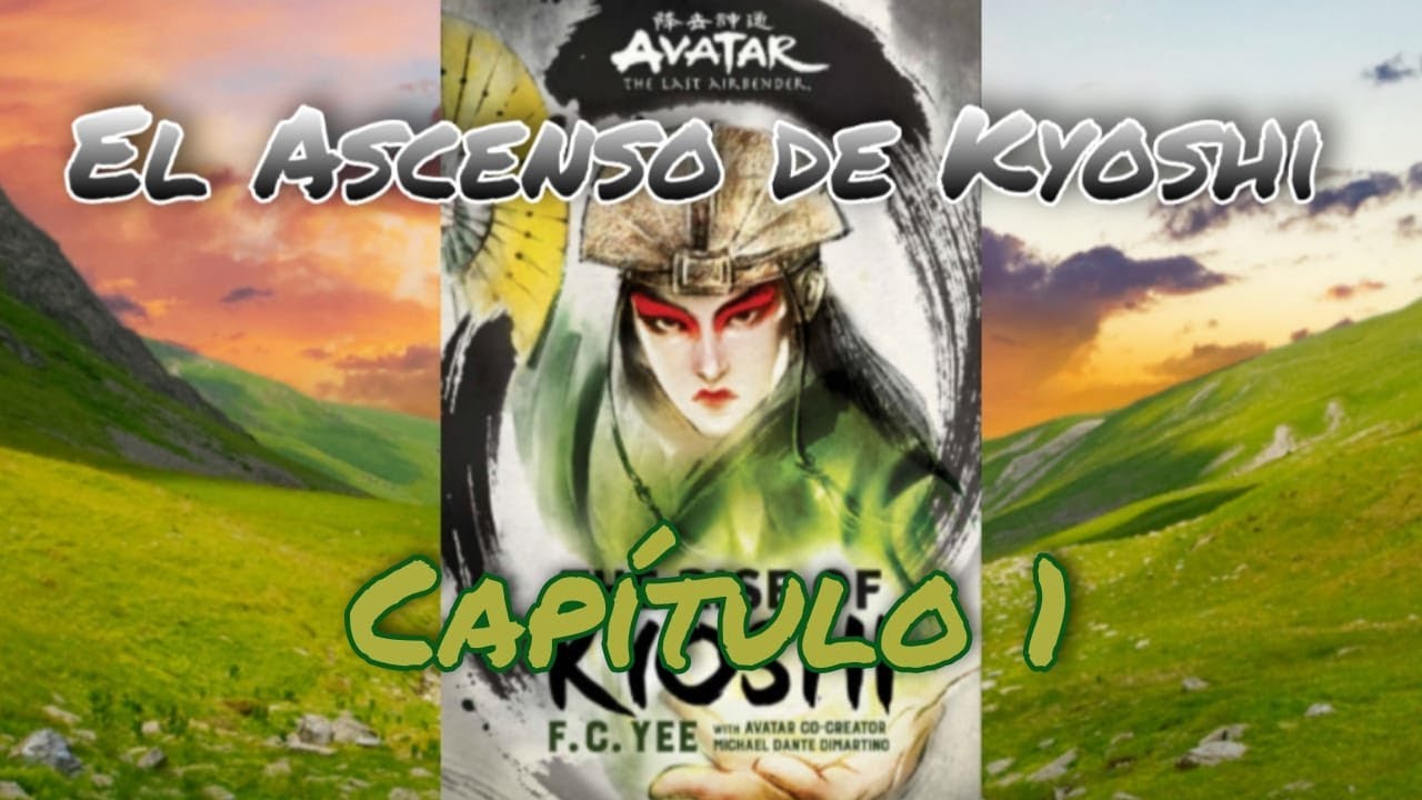 El Ascenso  de Kyoshi ⛰️🌄Capítulo 1 Audiolibro