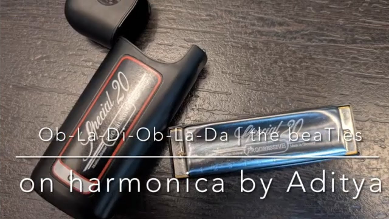 Ob-La-Di-Ob-La-Da | Harmonica by Aditya