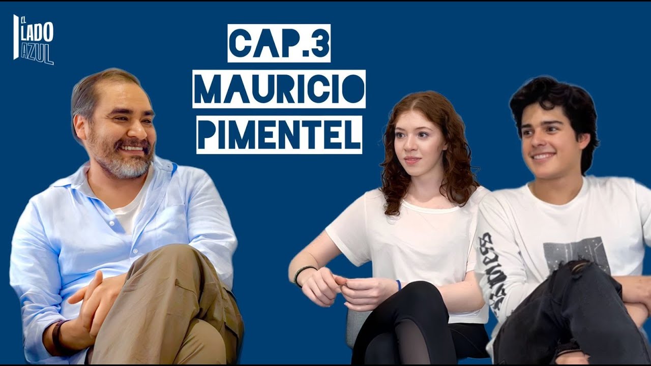 EL LADO AZUL - Cap. #3 MAURICIO PIMENTEL/Actor especializado en m&aacute;scara, vieja y nueva escuela...