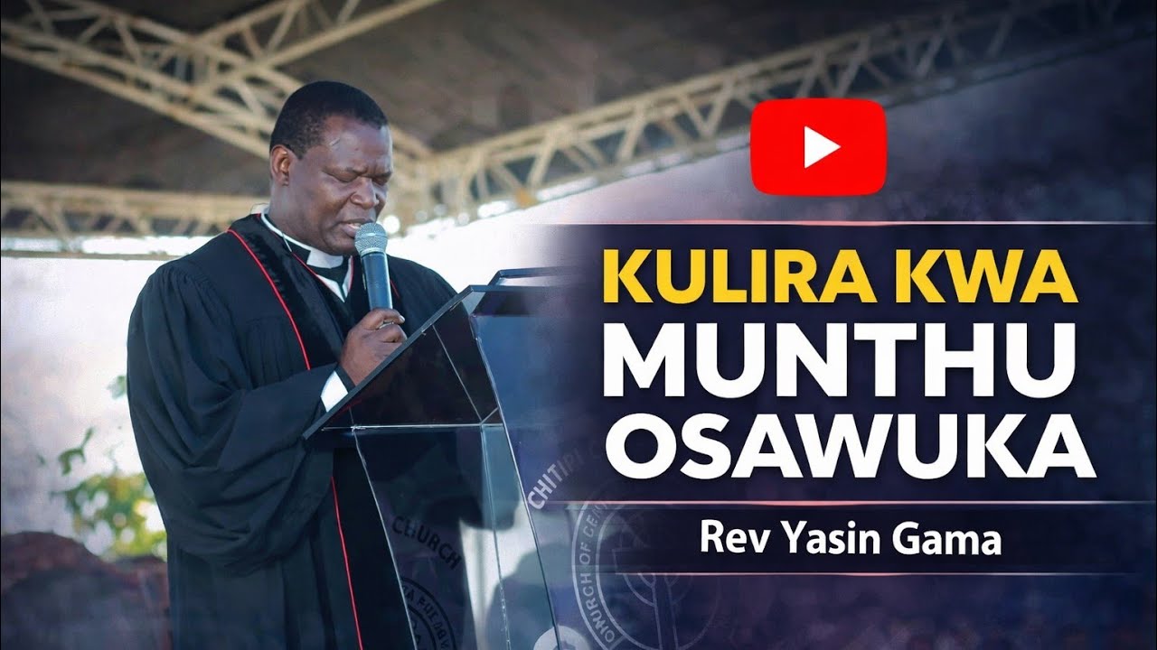 Kulira kwa munthu osawuka rev Yasin Gama 