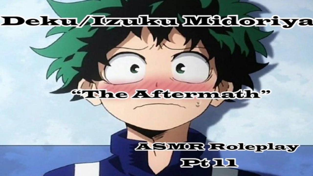 You Confess to Deku?!: Deku ASMR Roleplay [M4A] [My Hero Academia]