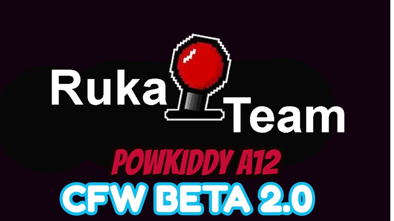 POWKIDDY A12 -  TEAM RUKA CFW BETA 2.0 -