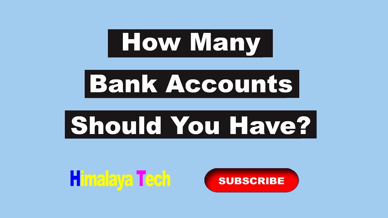 How many bank accounts should you have ? तपाईंको कतिवटा बैंक खाता हुनुपर्छ ? Himalaya Tech