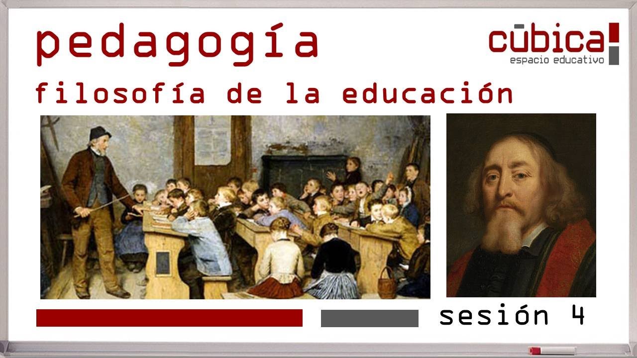 Filosofía de la Educación - Comenio y su Pedagogía - Sesión 4 #cubicaee #pedagogía #licenciatura