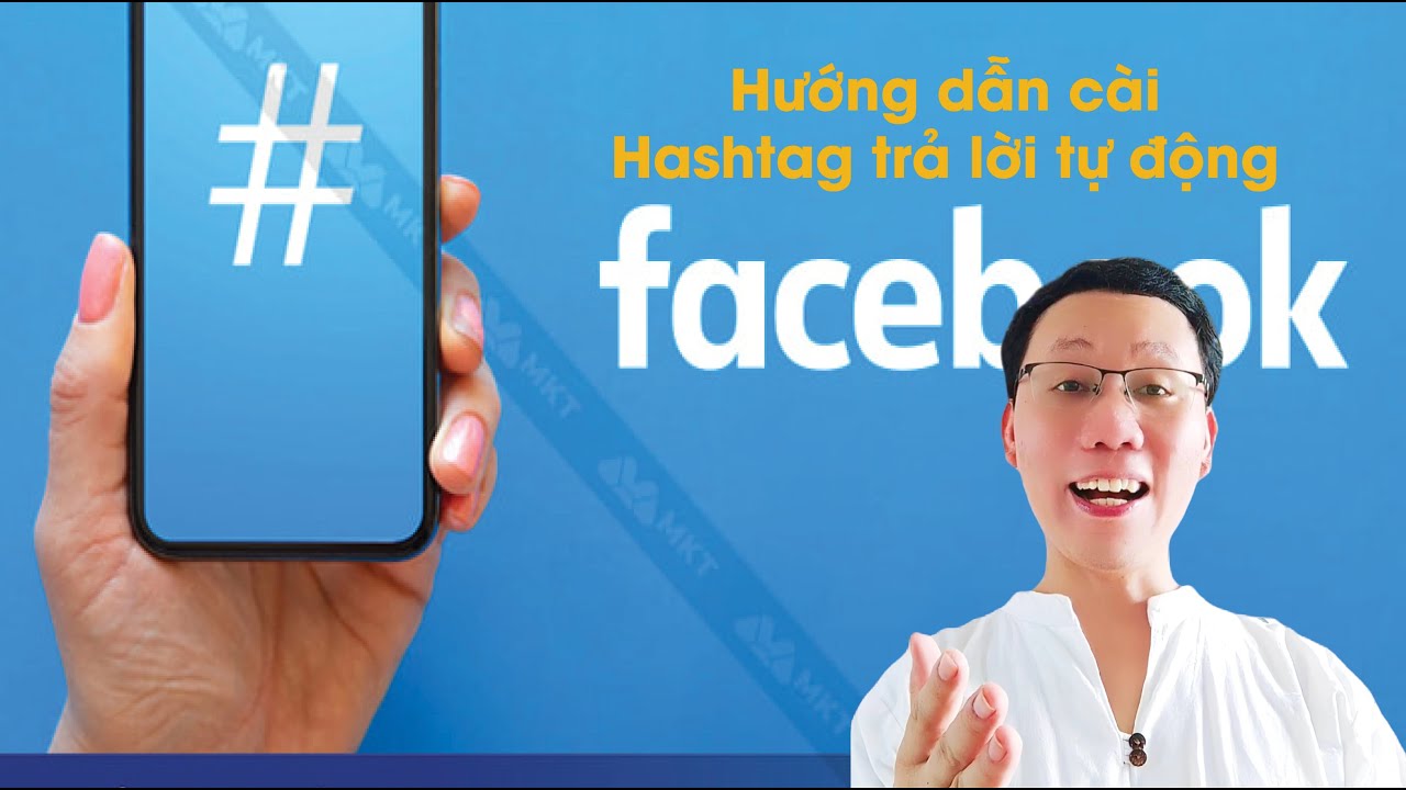 Hướng dẫn c&agrave;i đặt #hashtag trả lời tự động cho Fan page tr&ecirc;n Facebook