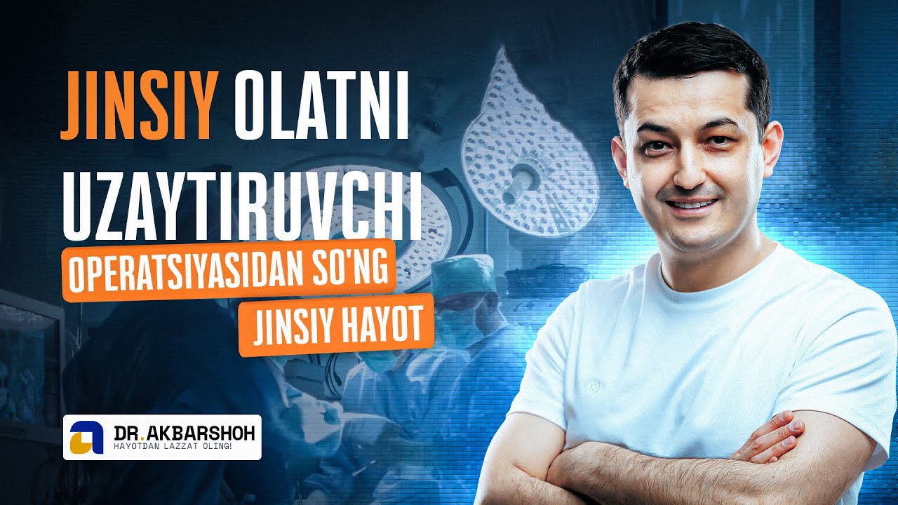 Jinsiy olatni uzaytiruvchi operatsiyasidan so'ng jinsiy hayot(SEKS) (4K)