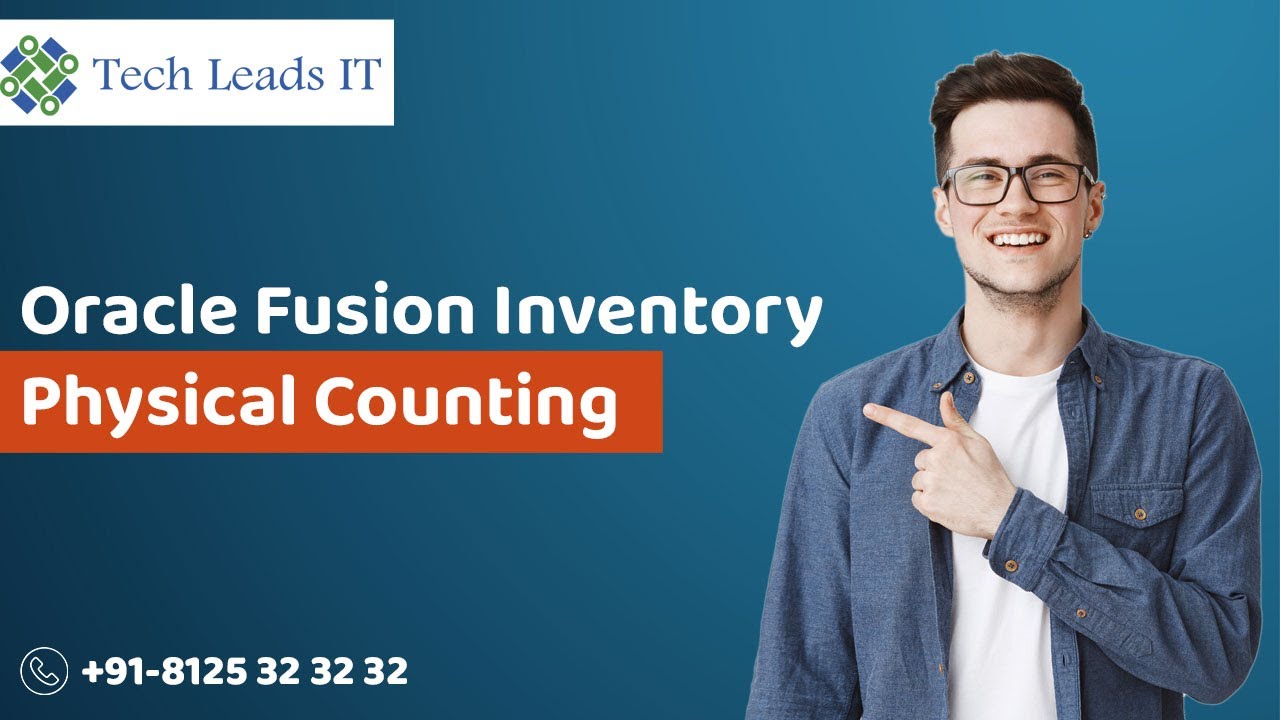 Oracle Fusion SCM Training | Physical Counting in Oracle Fusion | Tech Leads IT | BY KRISHNA