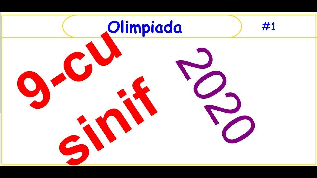 Riyaziyyat |Respublika FənnOlimpiadası|  9 cu sinif . (Rayon, şəhər mərhələsi )| 12.01.2020 #1.hissə