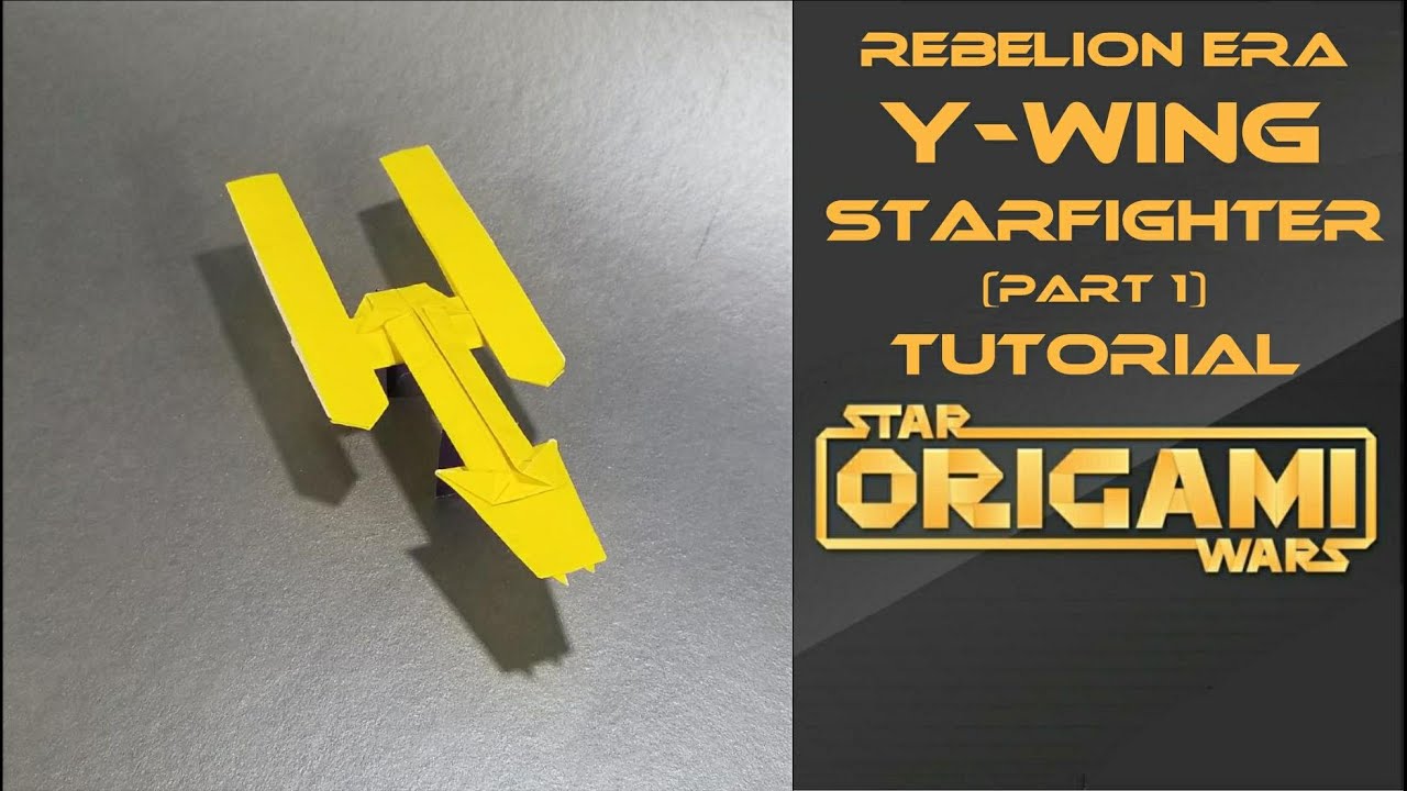 Star Wars Origami Tutorial: Y-Wing (Rebellion Era) Part 1