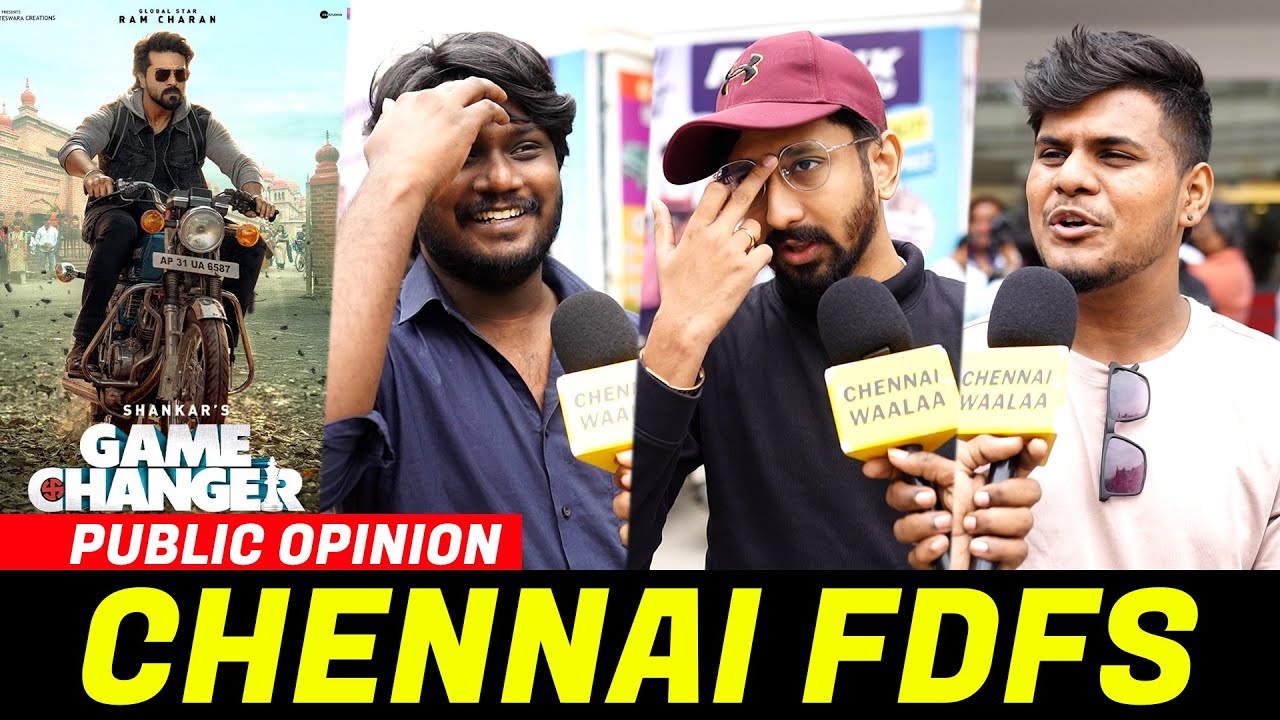 Game Changer Tamil Public Review | Game Changer Chennai Reviews | Game Changer Review | Ram Charan!