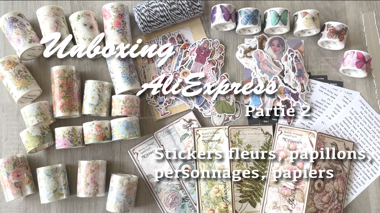 Haul Unboxing AliExpress - Loisirs créatifs - Stickers, papiers - Partie 2