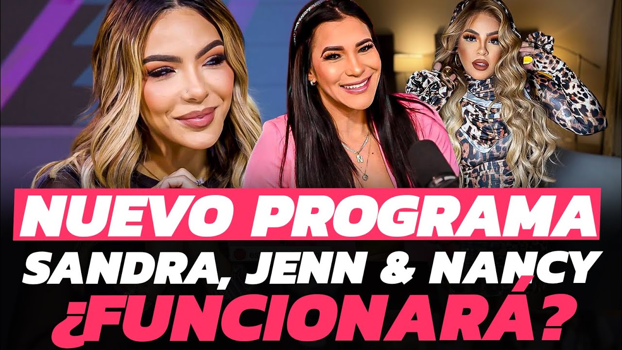 ¿FUNCIONARÁ EL PROYECTO DE Jenn Quezada, Sandra Berrocal & Nancy Medrano EN NY?