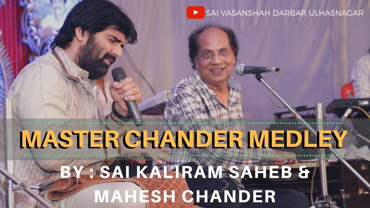 MASTER CHANDER MEDLEY | By Sai Kaliram & Mahesh Chander