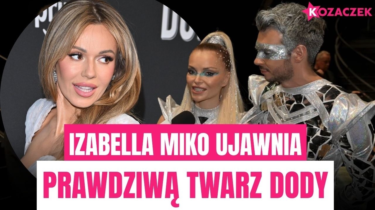 TAKA jest Doda gdy gasną kamery! Izabella Miko UJAWNIA SZCZEG&Oacute;ŁY ich spotkania!