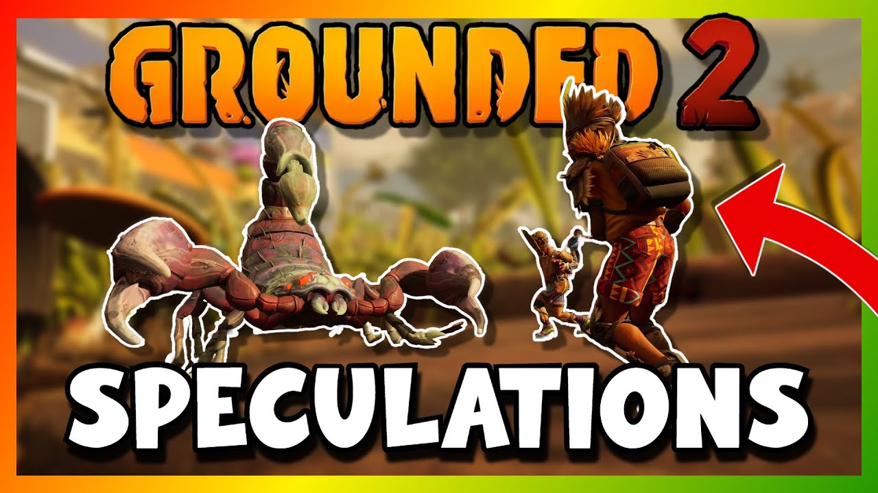 Grounded 2: The Story Lore & My Speculations (So Far)
