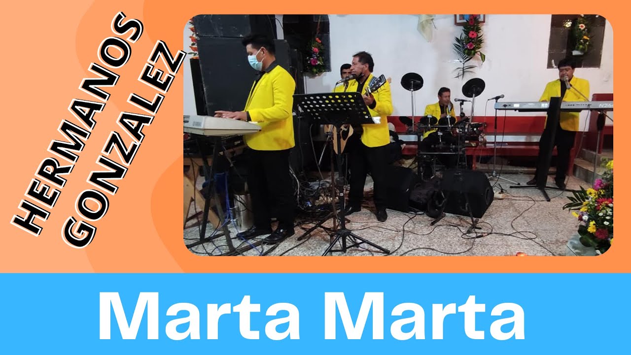 Marta Marta - Hermanos Gonzalez