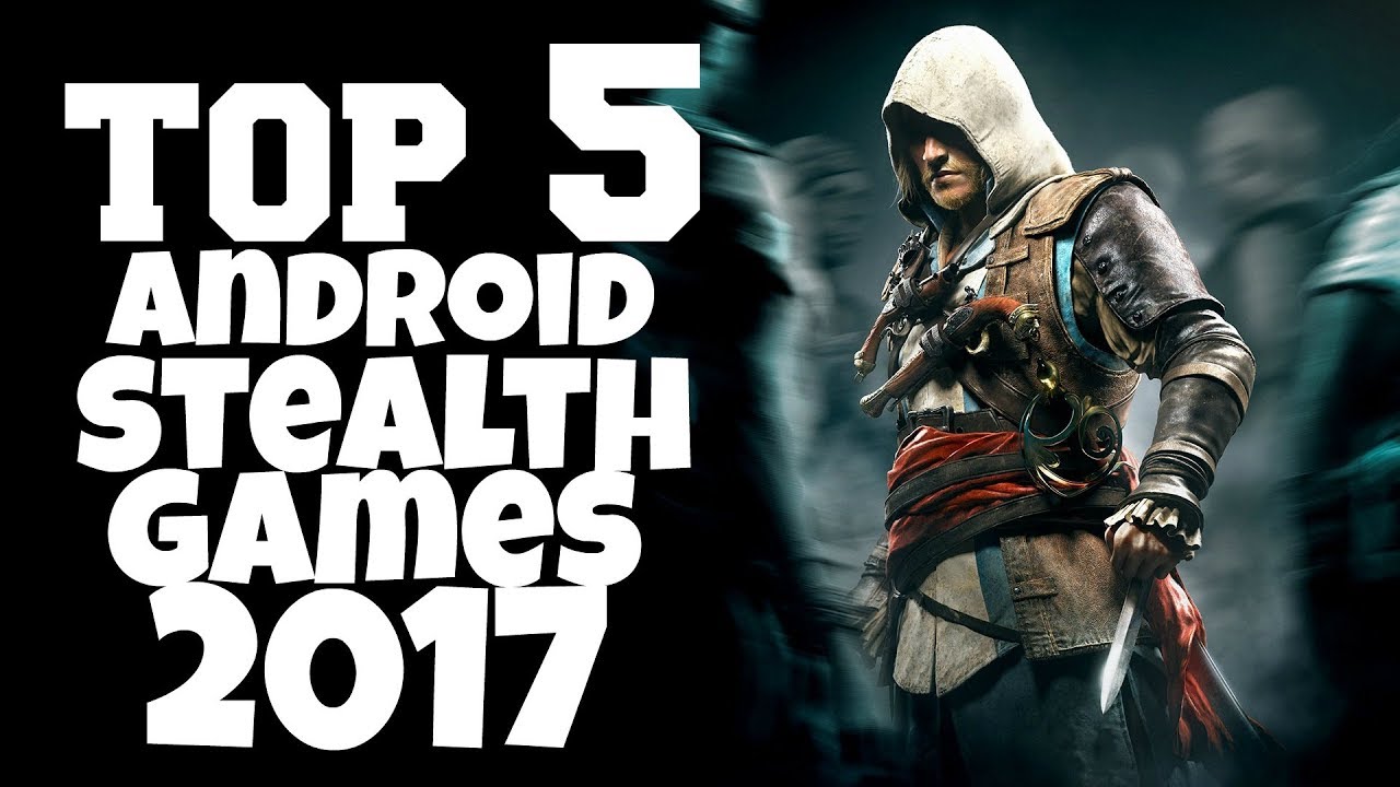 Best Android Stealth Games 2017