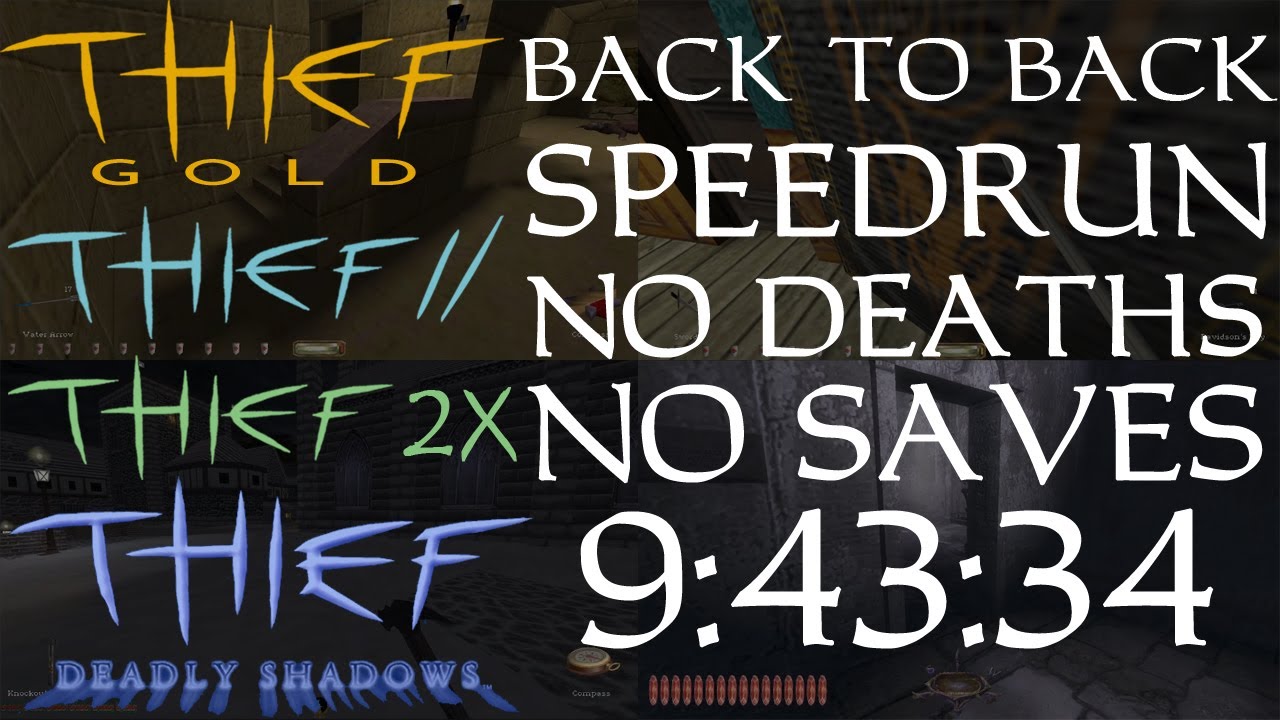 Thief Series 4-Game SPEEDRUN MARATHON | Thief Gold, Thief II, Thief 2X, Thief: Deadly Shadows