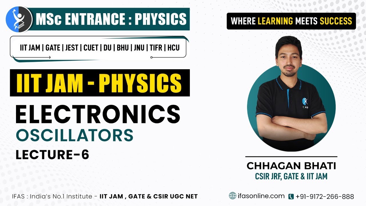 The Important Concept For Oscillator In Electronics | IIT JAM Physics | L-6