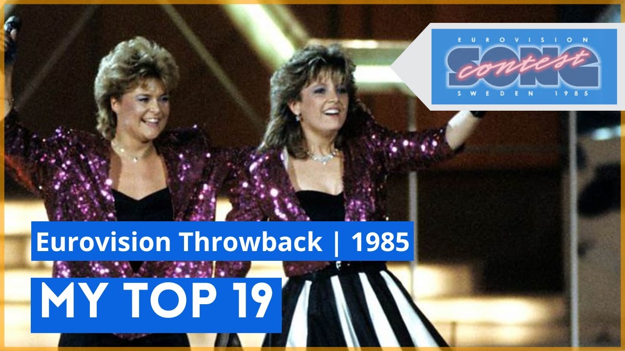 EUROVISION 1985 - My Top 19 [From POLAND]