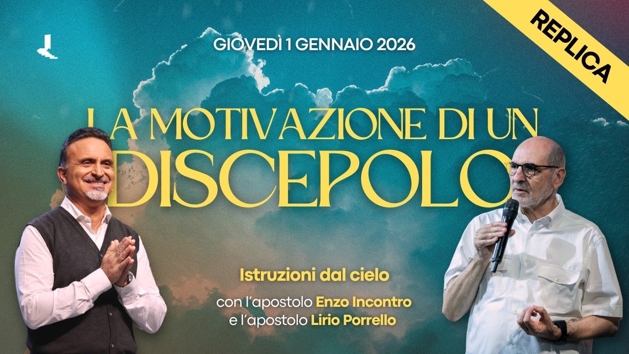 Istruzioni dal cielo | La motivazione di un discepolo - Replica | Enzo Incontro & Lirio Porrello