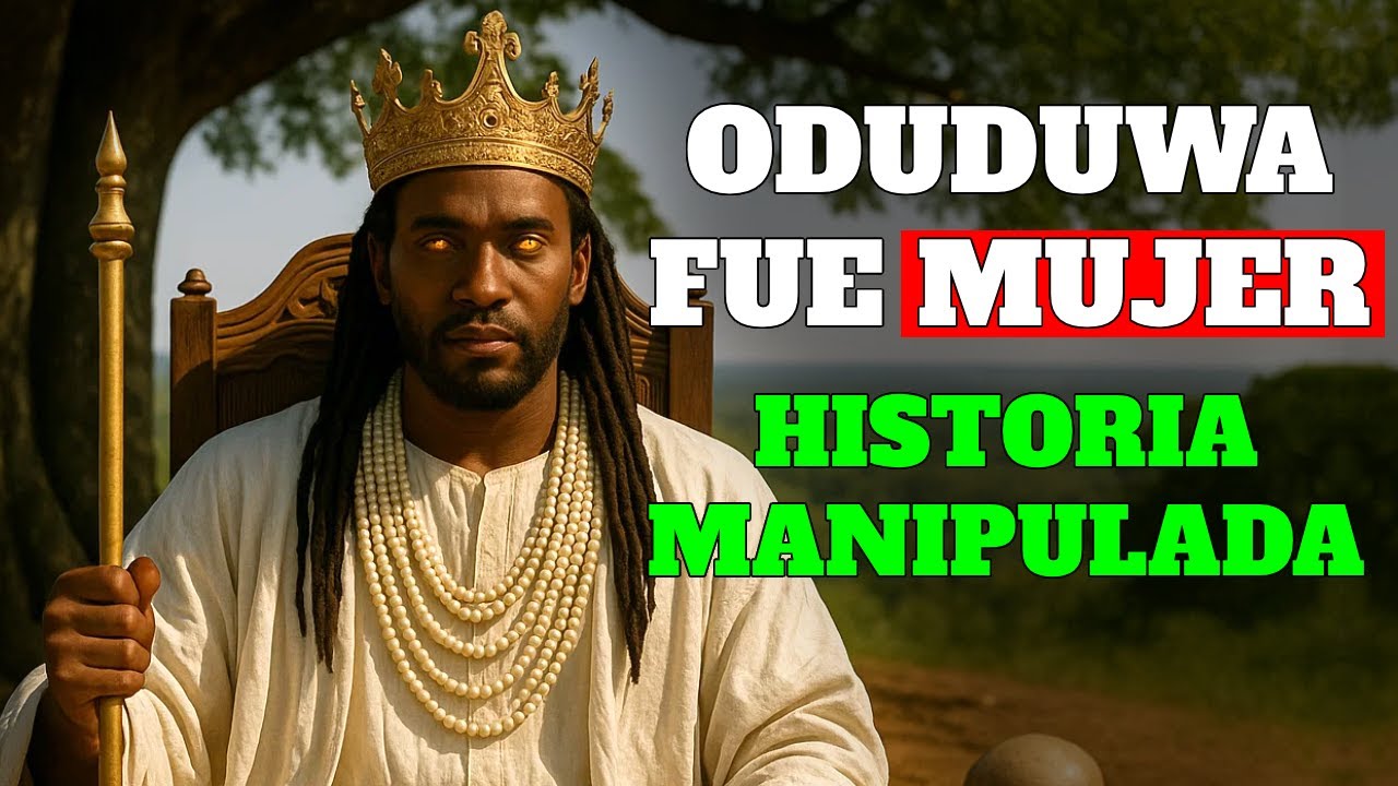 🔥 ODUDUWA: De MADRE CREADORA a DIOS PATRIARCA ⚔️