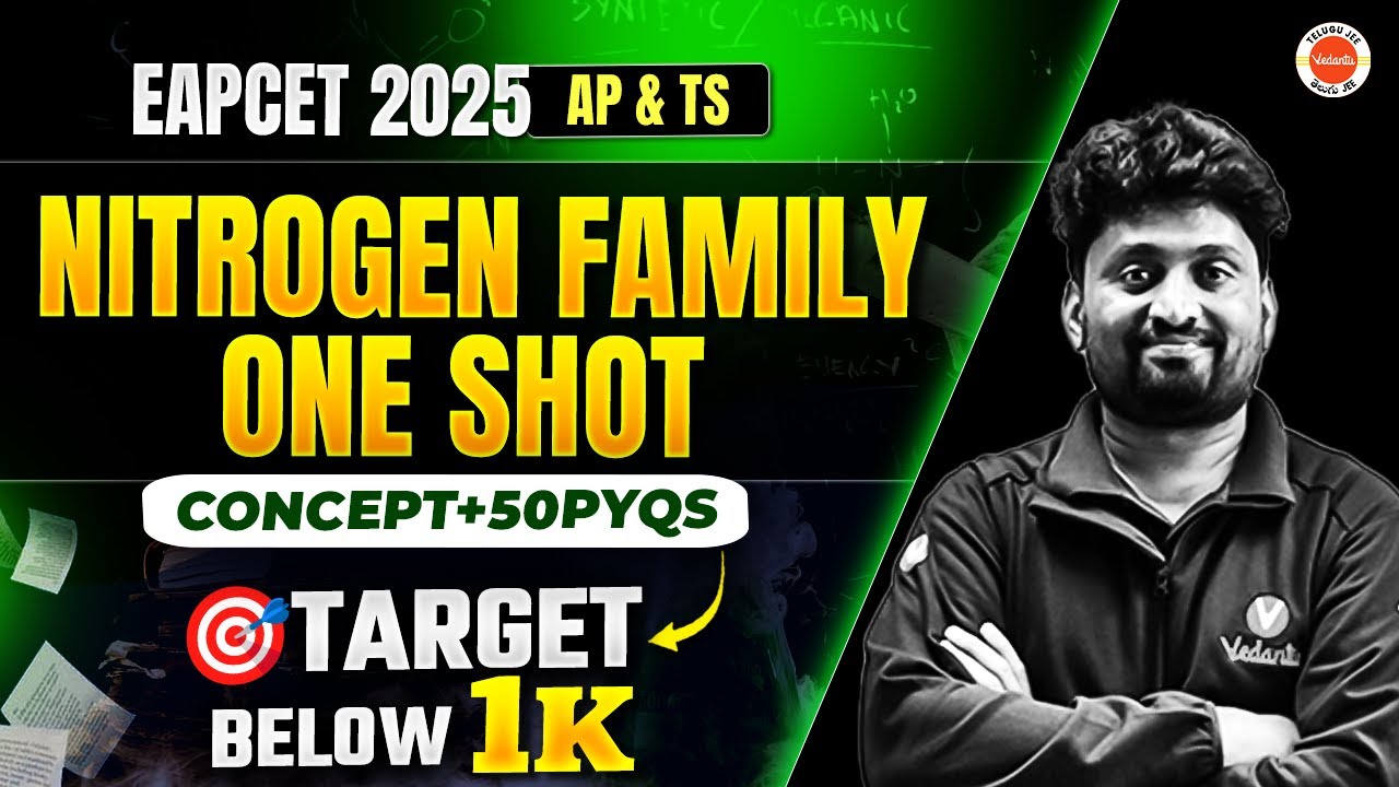 EAPCET 2025 AP & TS | Nitrogen Family One Shot | Concept + 50 PYQs | Target Below 1K! #eapcet2025