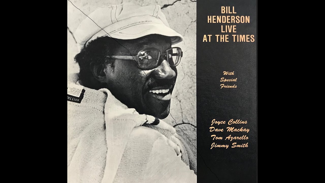 Bill Henderson - Live At The Times (Complete Album)