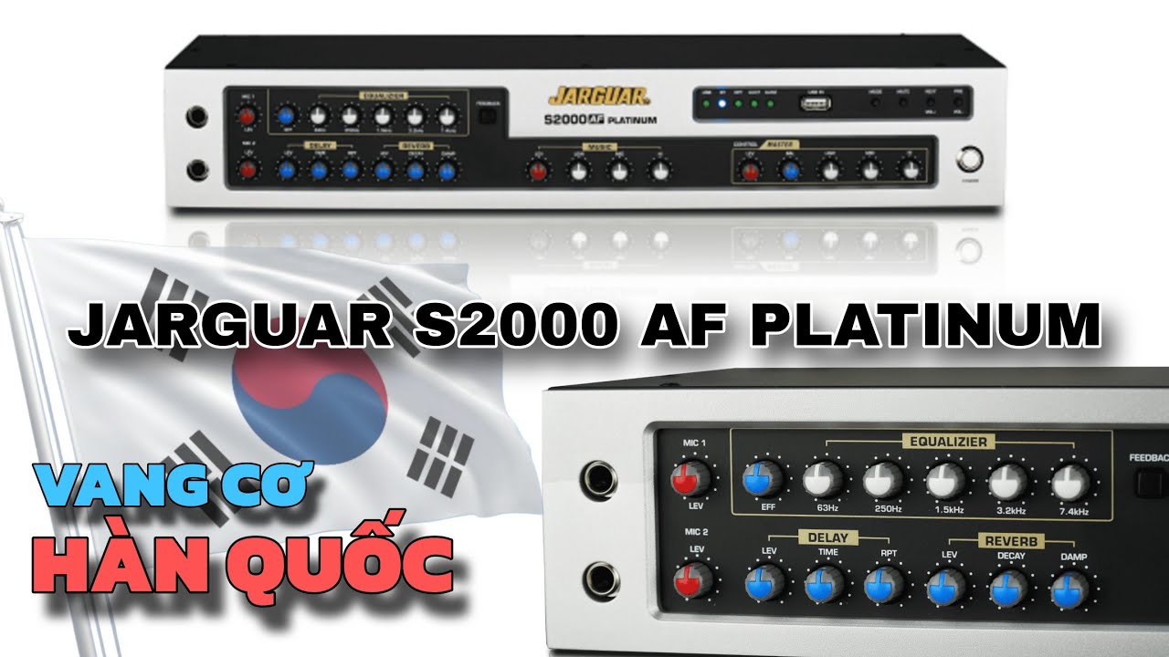 Vang cơ Jarguar S2000 AF Platinum| Sử dụng chip TMS320055 từ Texas Instruments, chất âm tuyệt vời.