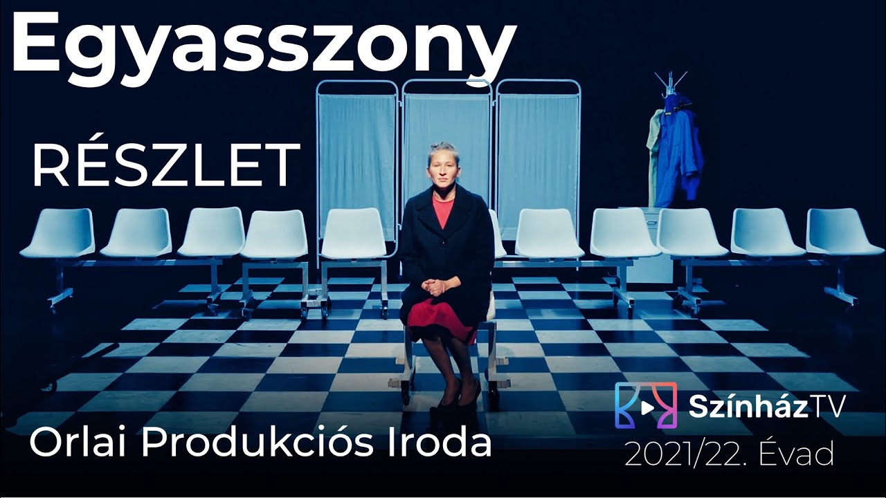 Egyasszony | SzínházTV | Részlet