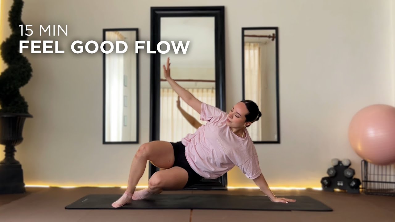 15 MIN FEEL GOOD FLOW 