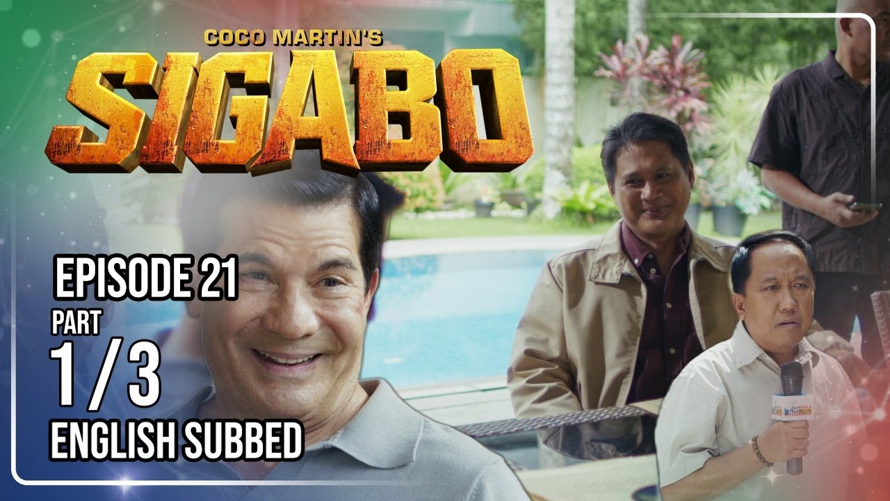 Coco Martin's Sigabo | Episode 21 (1/3) | July 20, 2026