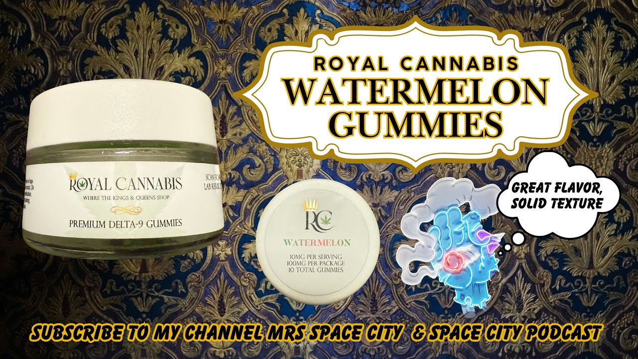 Royal Cannabis Watermelon Gummies Review 🍉🍊🍈