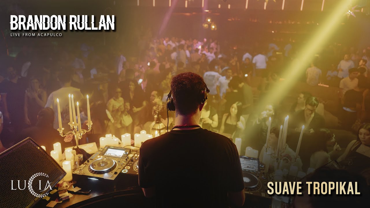 BRANDON RULLAN @ Suave Tropikal, Lucia Acapulco