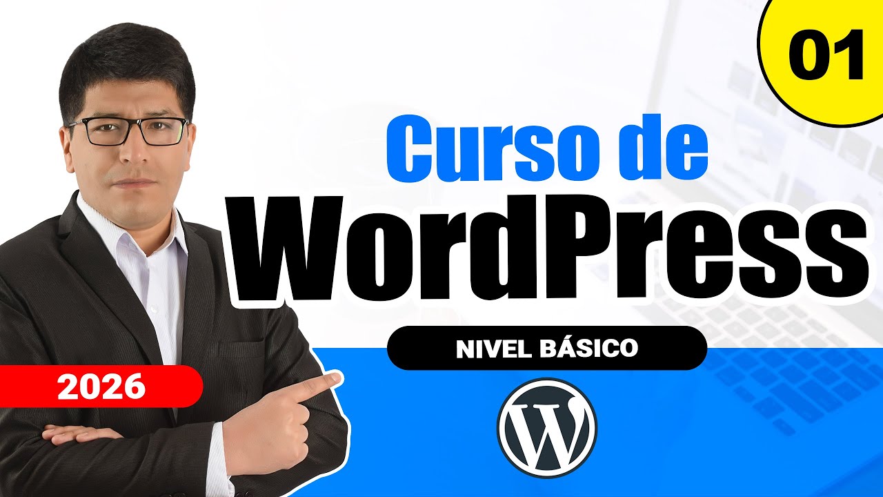 CURSO DE WORDPRESS DESDE CERO - PASO A PASO - 2026