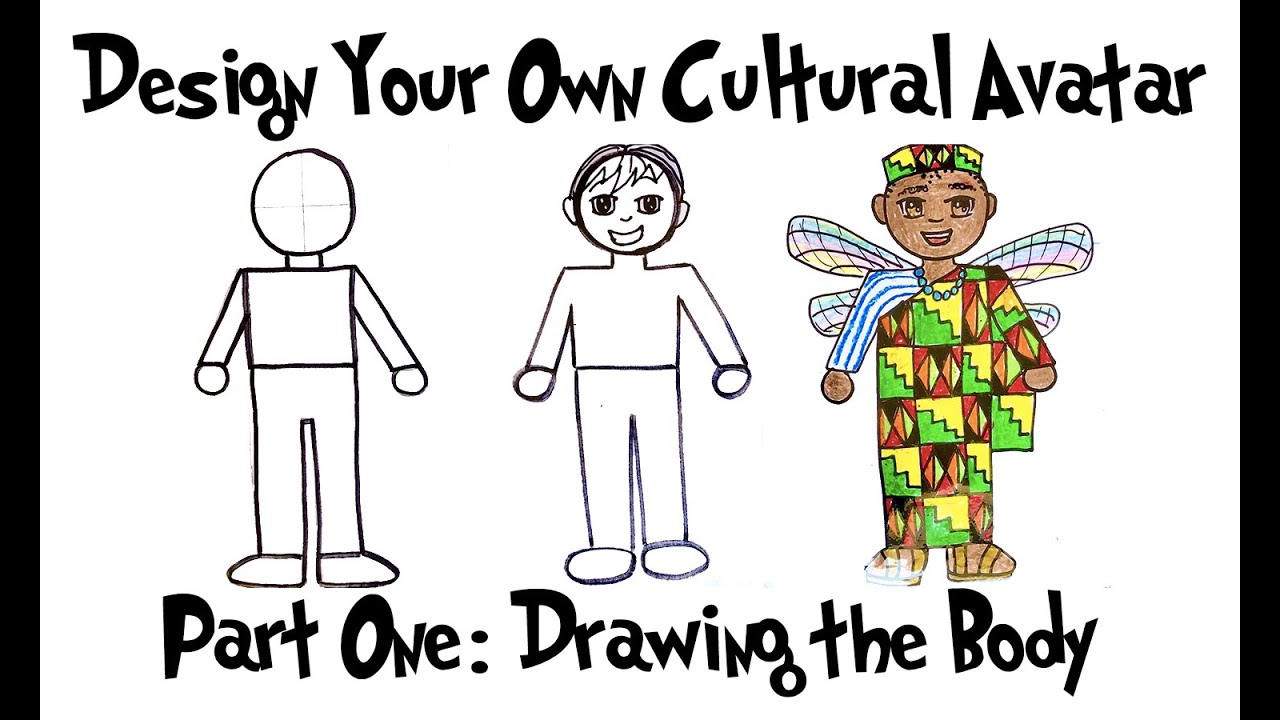 Design Your Own Cultural Avatar - Part One